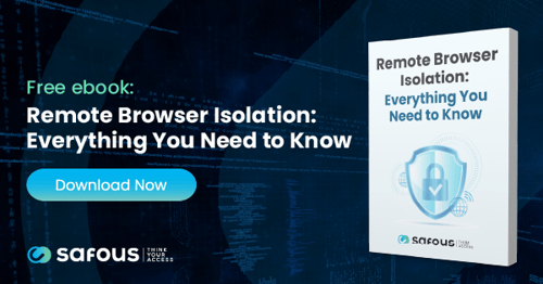 Click Here to Download our free ebook: Remote Browser Isolation: Everything You Need to Know